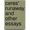 Ceres' Runaway and Other Essays by Alice Christiana Thompson Meynell