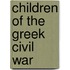 Children of the Greek Civil War