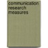 Communication Research Measures