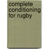 Complete Conditioning for Rugby