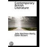 Contemporary British Literature by John Matthews Manly