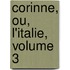 Corinne, Ou, L'Italie, Volume 3