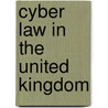 Cyber Law In The United Kingdom door Ian Lloyd