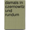 Damals in Czernowitz und rundum door Georg Drozdowski