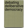 Debating Deliberative Democracy door Rand Fishkin