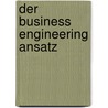Der Business Engineering Ansatz door Roman Pelzel