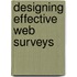 Designing Effective Web Surveys