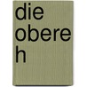 Die Obere H door Bernt Spiegel