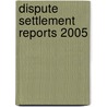 Dispute Settlement Reports 2005 by World Trade Organization World