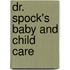 Dr. Spock's Baby And Child Care