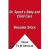 Dr. Spock's Baby And Child Care door Robert Needlman