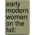 Early Modern Women on the Fall: