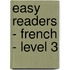 Easy Readers - French - Level 3