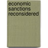 Economic Sanctions Reconsidered door Jeffrey J. Schott