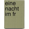 Eine Nacht im Fr by Gaëlle Guernalec-Levy