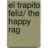 El trapito feliz/ The Happy Rag door Tony Ross