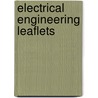 Electrical Engineering Leaflets by Houston