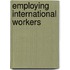 Employing International Workers