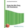 Enter the Wu-Tang (36 Chambers) by Ronald Cohn