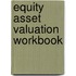 Equity Asset Valuation Workbook