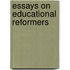 Essays On Educational Reformers