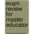 Exam Review for Master Educator