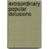 Extraordinary Popular Delusions
