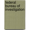 Federal Bureau of Investigation by United States Congressional House