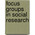 Focus Groups in Social Research