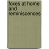 Foxes At Home And Reminiscences by Colonel J. S. Talbot
