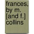 Frances, By M. [And F.] Collins