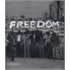 Freedom, A Photographic History