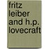 Fritz Leiber and H.P. Lovecraft