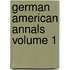 German American Annals Volume 1