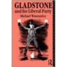 Gladstone And The Liberal Party door Michael J. Winstanley