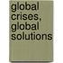 Global Crises, Global Solutions