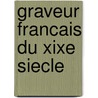 Graveur Francais Du Xixe Siecle by Source Wikipedia