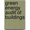 Green Energy Audit of Buildings door Giuliano Dall'O'