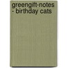 Greengift-Notes - Birthday Cats door Correll Gemma
