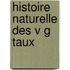 Histoire Naturelle Des V G Taux