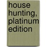 House Hunting, Platinum Edition door Beverley Randell