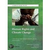 Human Rights and Climate Change door Lavanya Rajamani
