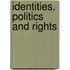 Identities, Politics And Rights