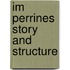 Im Perrines Story and Structure