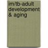 Im/Tb-Adult Development & Aging by Cavanaugh