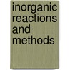Inorganic Reactions And Methods by Jj Zuckerman