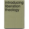 Introducing Liberation Theology door Leonardo Boff
