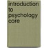Introduction to Psychology Core