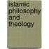 Islamic Philosophy and Theology