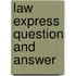 Law Express Question and Answer